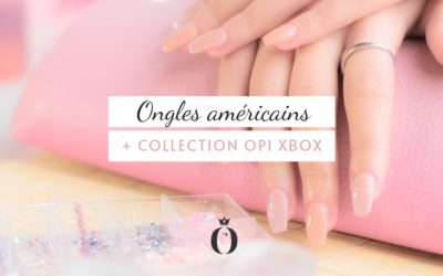 Ongles Américains + Collection OPI Xbox